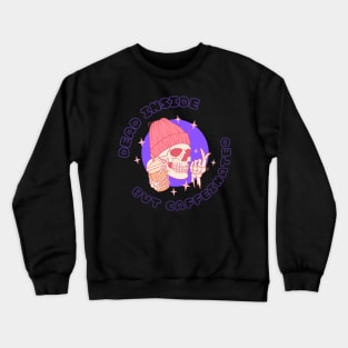 Dead Inside Crewneck Sweatshirt